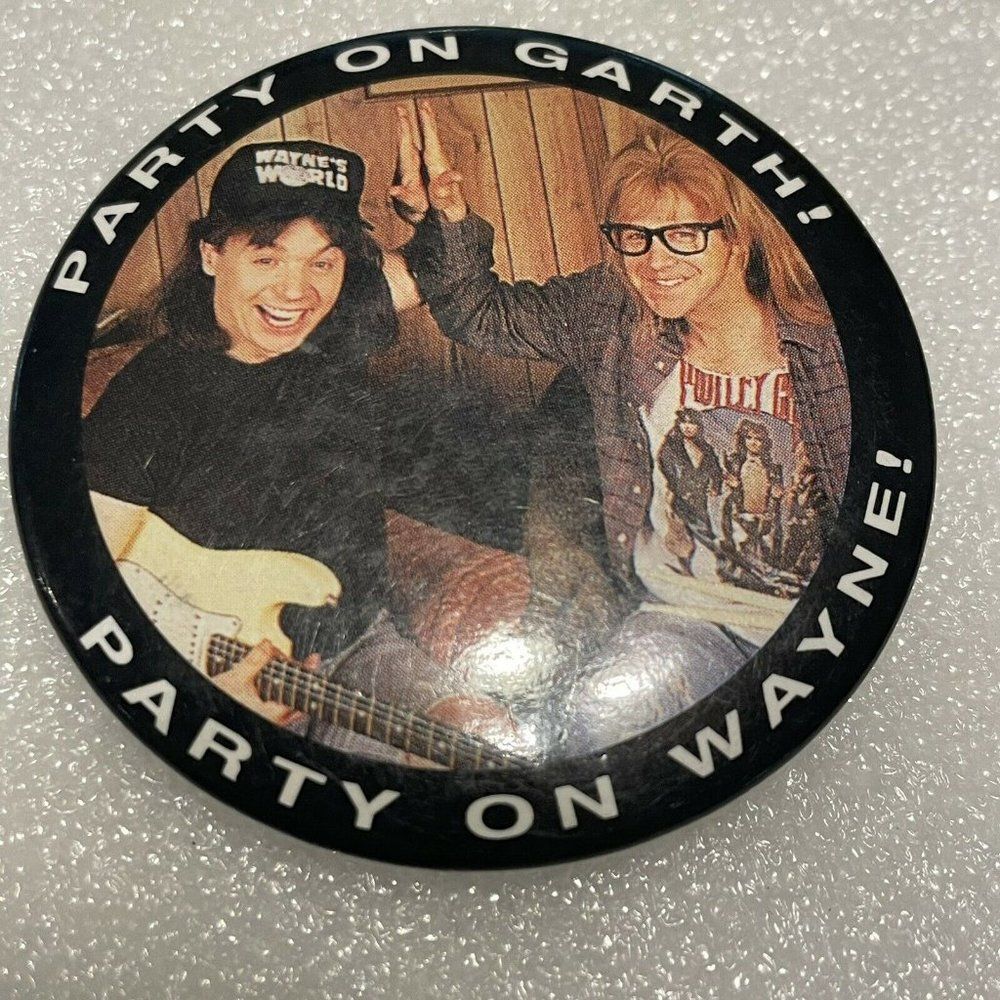 Vtg 1992 WAYNE'S WORLD Promo Movie Pin Back Button Badge Dana Carvey Mike Myers